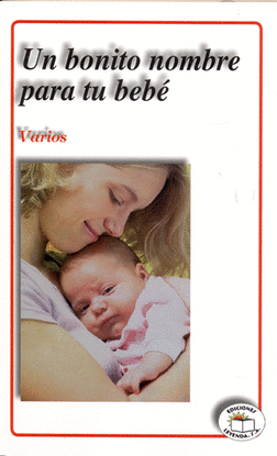 UN BONITO NOMBRE PARA TU BEBE