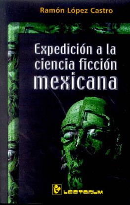 EXPEDICION A LA CIENCIA FICCION MEXICANA