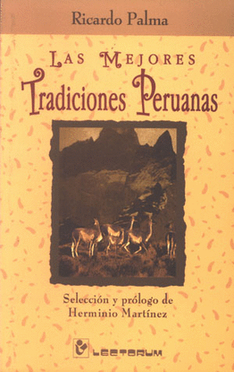 MEJORES TRADICIONES PERUANAS, LAS