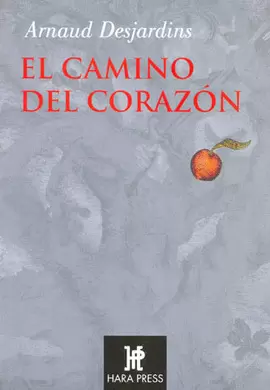 CAMINO DEL CORAZON, EL (HARA PRESS)