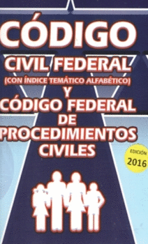 CODIGO CIVIL Y PROCEDIMIENTOS CIVILES FEDERAL