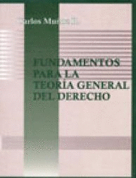 FUNDAMENTOS PARA LA TEORIA GENERAL DEL DERECHO