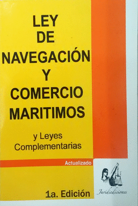 LEY DE NAVEGACION Y COMERCIO MARITIMOS