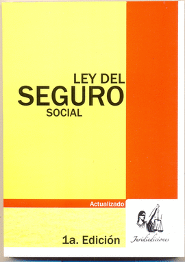 LEY DEL SEGURO SOCIAL