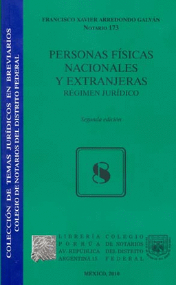 PERSONAS FÍSICAS NACIONALES Y EXTRANJERAS. RÉGIMEN JURÍDICO