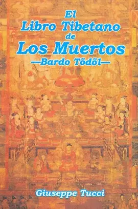 EL LIBRO TIBETANO DE LOS MUERTOS