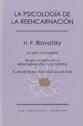 LA PSICOLOGÍA DE LA REENCARNACIÓN