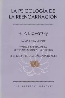 LA PSICOLOGÍA DE LA REENCARNACIÓN