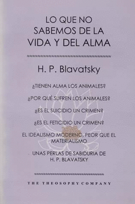 LO QUE NO SABEMOS DE LA VIDA Y DEL ALMA