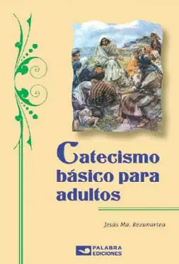 CATECISMO BASICO PARA ADULTOS