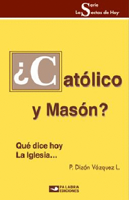 CATOLICO Y MASON
