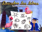 DESCUBRO LAS LETRAS CURSIVA PREESCOLAR