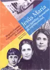 JESUS MARIA, OASIS FAMILIAR MANANTIAL DE ESPIRITUALIDAD