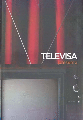 TELEVISA PRESENTA