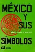 MEXICO Y SUS SIMBOLOS