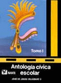 ANTOLOGIA CIVICA ESCOLAR TOMO 1