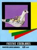 FIESTAS ESCOLARES