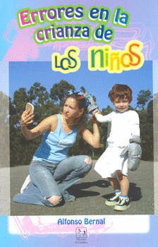 ERRORES EN LA CRIANZA DE LOS NIÑOS