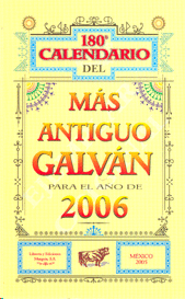 CALENDARIO DEL MAS ANTIGUO GALVAN PARA EL AÑO 2006