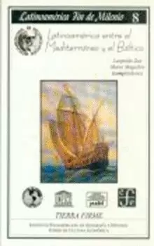 LATINOAMÉRICA ENTRE EL MEDITERRÁNEO Y EL BÁLTICO
