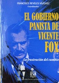 GOBIERNO PANISTA DE VICENTE FOX, EL