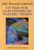 UN VIAJE POR LA ECONOMIA DE NUESTRO TIEMPO