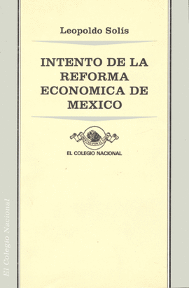INTENTO DE LA REFORMA ECONOMICA DE MEXICO