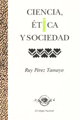 CIENCIA ETICA Y SOCIEDAD