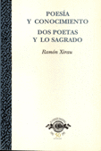 POESIA Y CONOCIMIENTO DOS POETAS Y LO SAGRADO