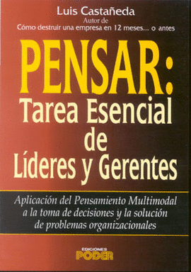 PENSAR:TAREA ESENCIAL  LIDERES Y GERENTE