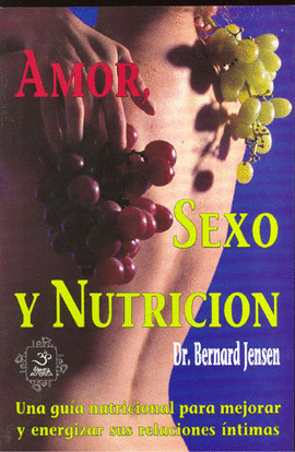 AMOR SEXO Y NUTRICION