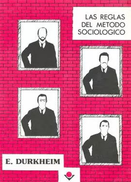 LAS REGLAS DEL METODO SOCIOLOGICO