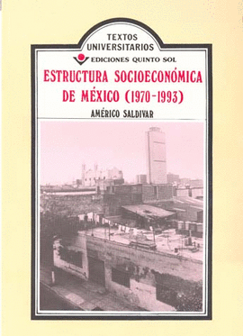 ESTRUCTURA SOCIOECONOMICA DE MEXICO