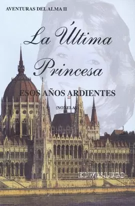 AVENTURAS DEL ALMA 2 LA ULTIMA PRINCESA ESOS AÑOS
