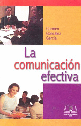 COMUNICACION EFECTIVA, LA