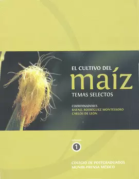 EL CULTIVO DEL MAIZ TEMAS SELECTOS 1
