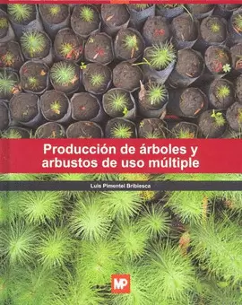 PRODUCCION DE ARBOLES Y ARBUSTOS DE USO MULTIPLE