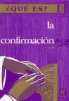 QUE ES LA CONFIRMACION