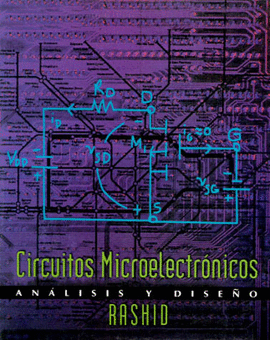 CIRCUITOS MICROELECTRONICOS ANALISIS Y DISEÑO