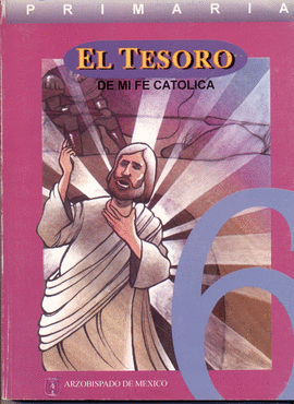 TESORO DE MI FE CATOLICA, EL 6