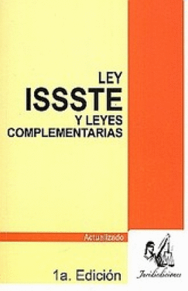 LEY DEL ISSTE Y LEYES COMPLEMENTARIAS