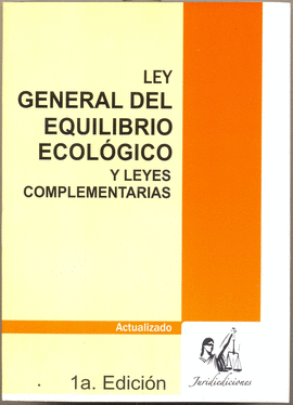 LEY GENERAL DEL EQUILIBRIO ECOLOGICO