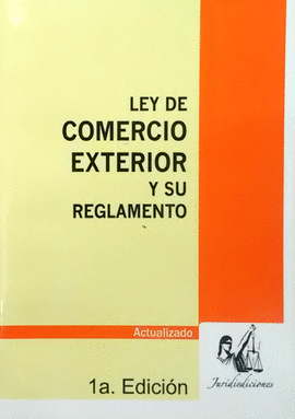 LEY DE COMERCIO EXTERIOR REGLAMENTO