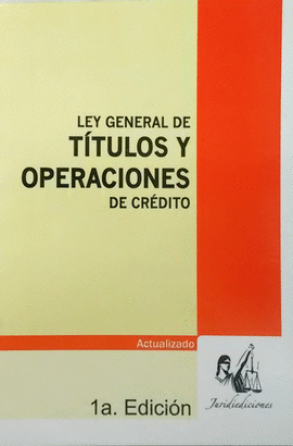 LEY GENERAL TITULOS OPERACIONES CREDITO