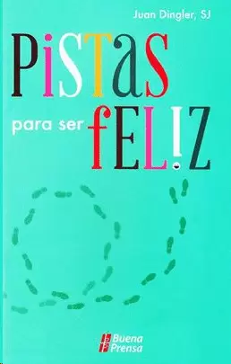 PISTAS PARA SER FELIZ