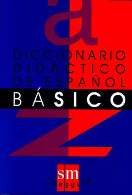 DICCIONARIO BASICO DIDACTICO DE ESPAÑOL