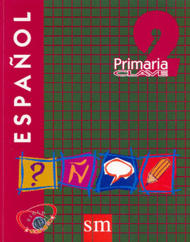 ESPAÑOL 2 PRIMARIA CLAVE (SM)