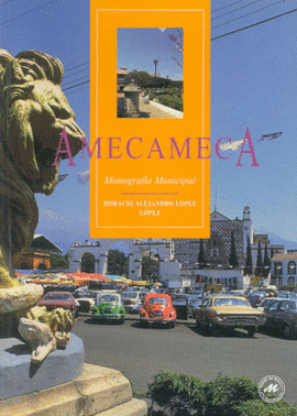 AMECAMECA MONOGRAFIA MUNICIPAL