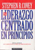 LIDERAZGO CENTRADO EN PRINCIPIOS, EL