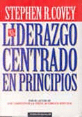 EL LIDERAZGO CENTRADO EN PRINCIPIOS